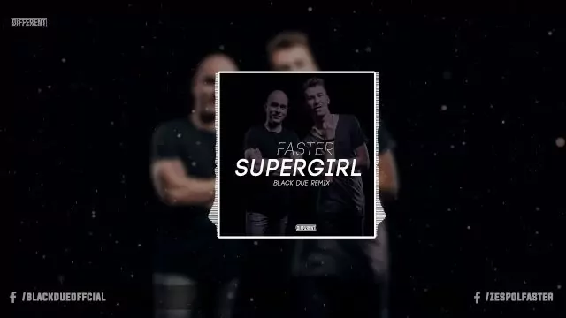 FASTER - Super Girl (Black Due Remix)