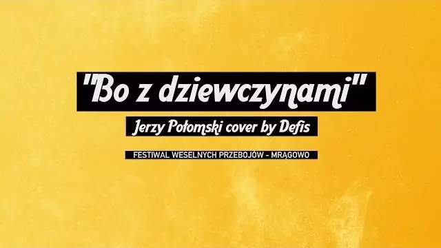 Defis - Bo z dziewczynami