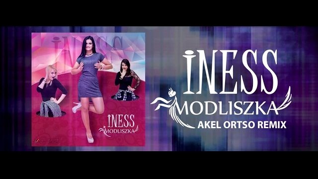 Iness - Modliszka (Akel Ortso Remix)