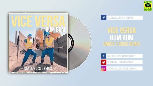 Vice Versa - Bum Bum (DANCE 2 DISCO REMIX)