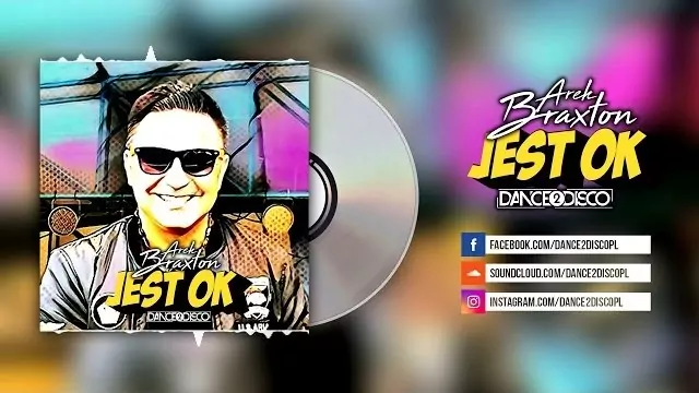 Arek Braxton & Dance 2 Disco - Jest Ok