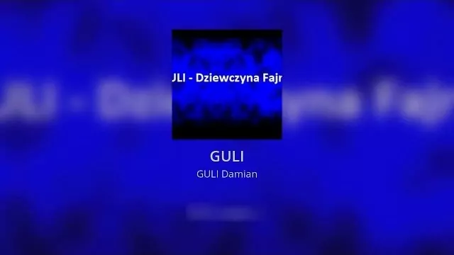 GULI - Dziewczyna Fajna