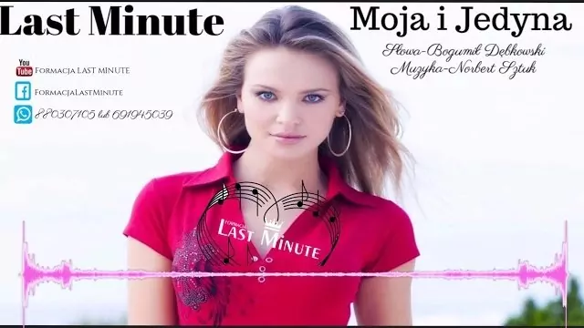 Last Minute - Moja i Jedyna (Ewelina)
