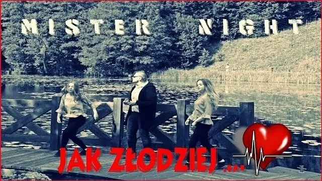 MISTER NIGHT - Jak złodziej