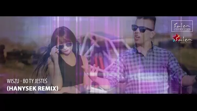 Wiszu - Bo Ty Jesteś (HanyseK Remix)