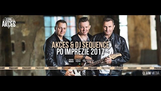 Akces & Dj Sequence - Po Imprezie (REMIX)