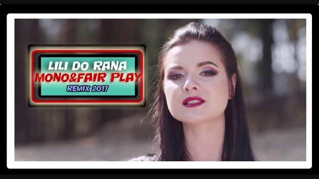 LILI - Do rana (Mono & Fair Pay Remix)
