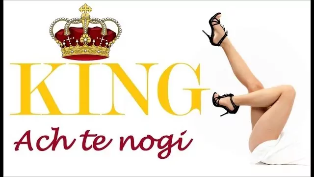 KING - Ach te nogi 