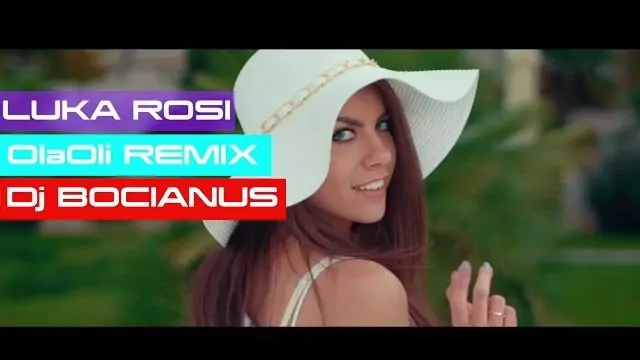 Luka Rosi - OlaOli - Dj Bocianus REMIX