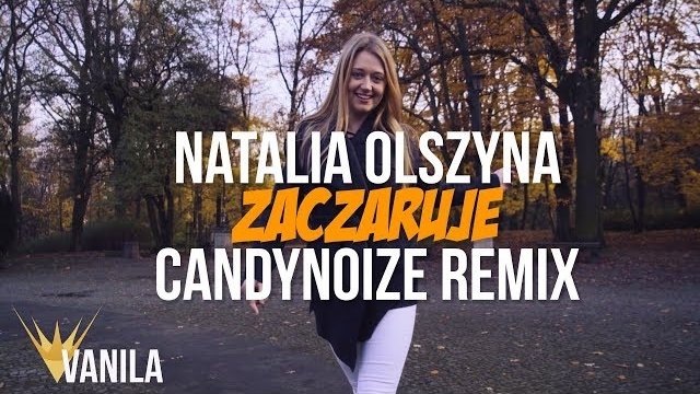 Natalia Olszyna - Zaczaruje (CandyNoize Remix)