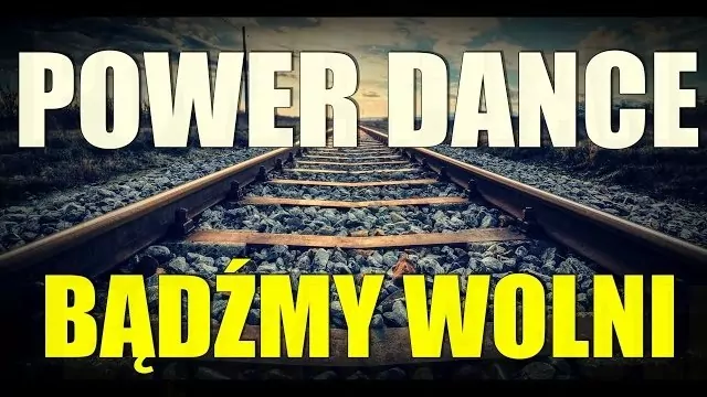 Power Dance - Bądźmy Wolni