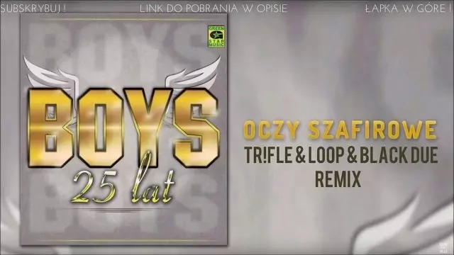 BOYS - Oczy Szafirowe (Tr!Fle & LOOP & Black Due REMIX)
