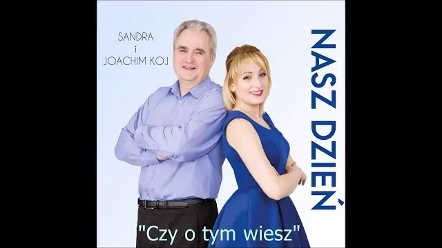 Sandra i Joachim Koj - Czy o tym wiesz