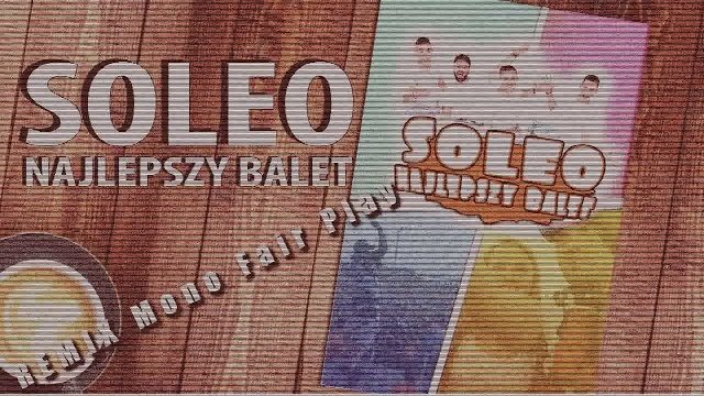 SOLEO - Najlepszy Balet (Mono & Fair Play REMIX)