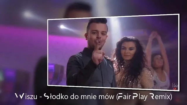 Wiszu - Słodko do mnie mów (Fair Play Remix)