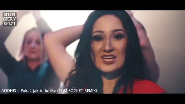 Adonis - Pokaż jak to lubisz [Tom Socket]