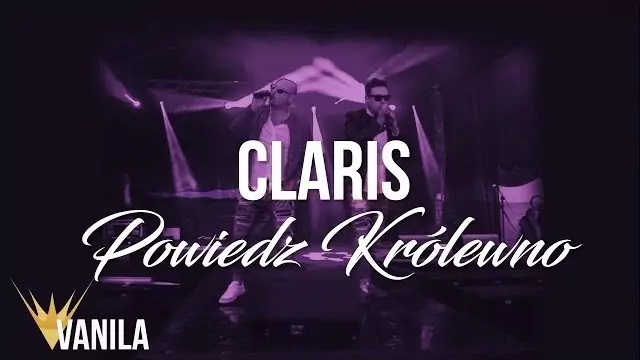 CLARIS - Powiedz Królewno