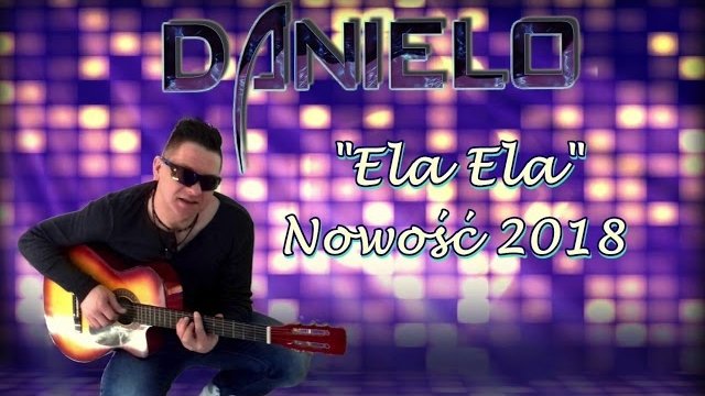 Danielo - Ela Ela