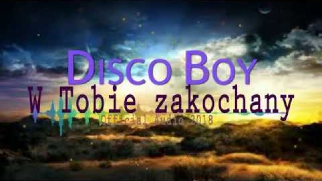 Disco Boy - W Tobie zakochany