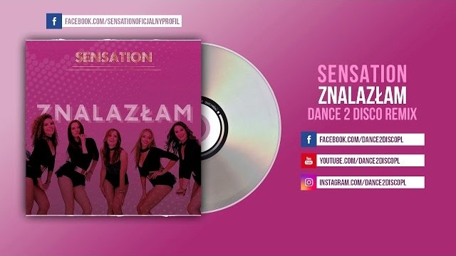 SENSATION Znalazłam (Dance 2 Disco Remix)