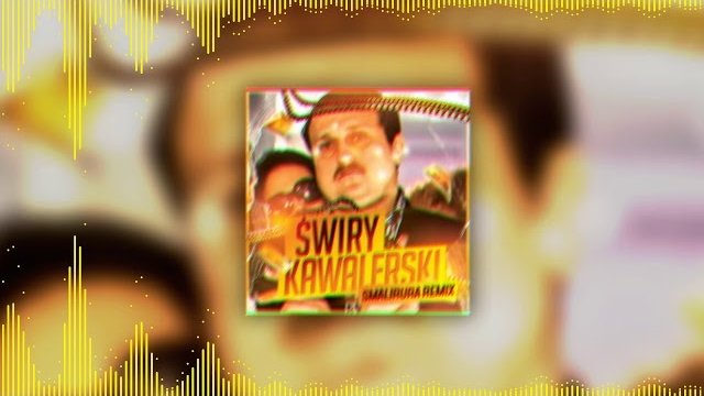 Świry - Kawalerski (Smalirura Remix)