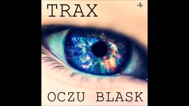 Trax - Oczu Blask