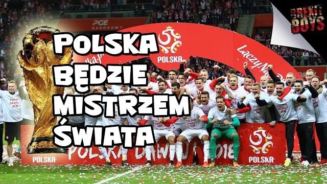 Brexit Boys - Polska będzie mistrzem świata - Hymn Reprezentacji Polski na Mundial w Rosji 2018