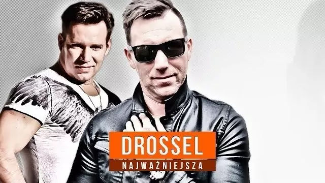 DROSSEL - Najważniejsza