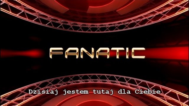 Fanatic - Lubię jak