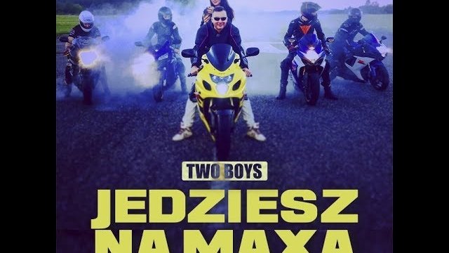 Two Boys - Jedziesz na maxa (x-trans power remix)