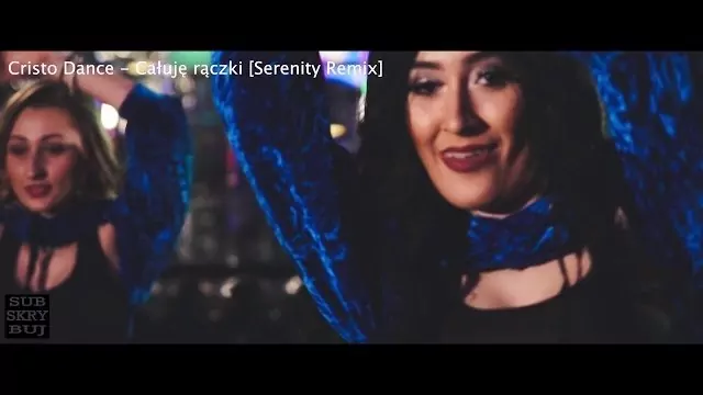 Cristo Dance - Całuję rączki (Serenity Remix)