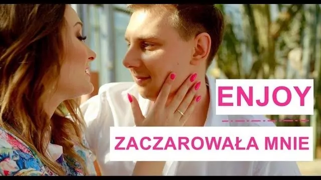 ENJOY - Zaczarowała Mnie