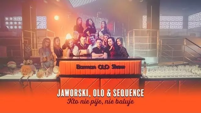 Jaworski, Olo & Sequence - Kto nie pije nie baluje