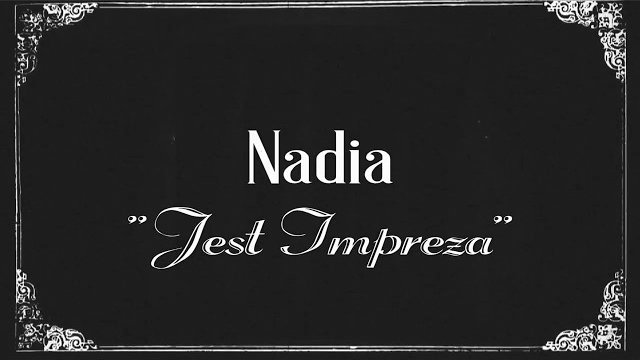 Nadia - Jest Impreza