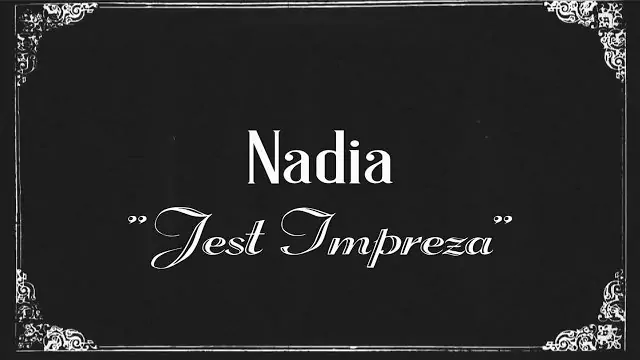 Nadia - Jest Impreza