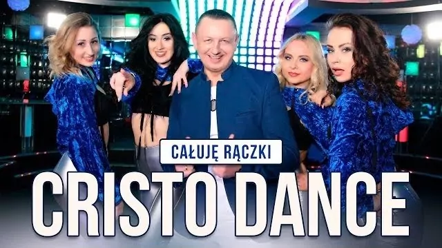 Cristo Dance - Całuję rączki
