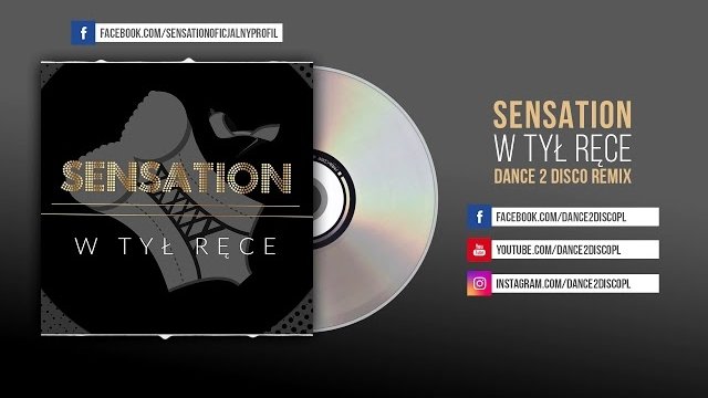 SENSATION - W tył ręce (Dance 2 Disco Remix)