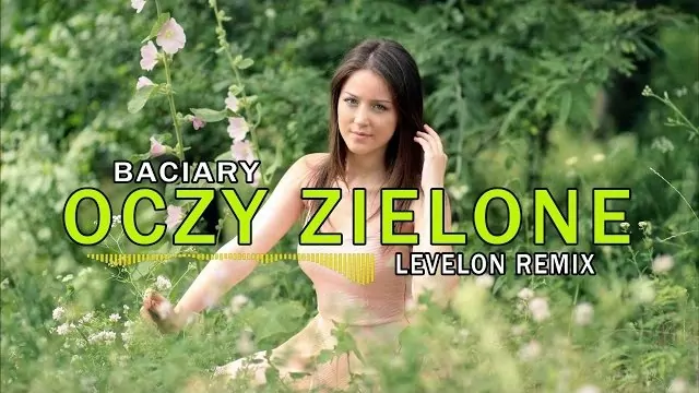 Baciary - Oczy Zielone (Levelon Remix)