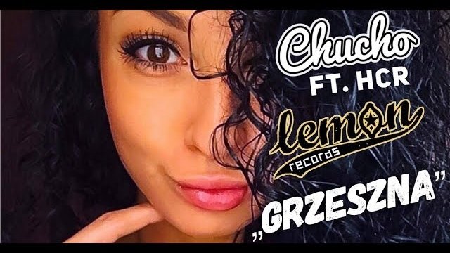 CHUCHO feat. HCR - Grzeszna