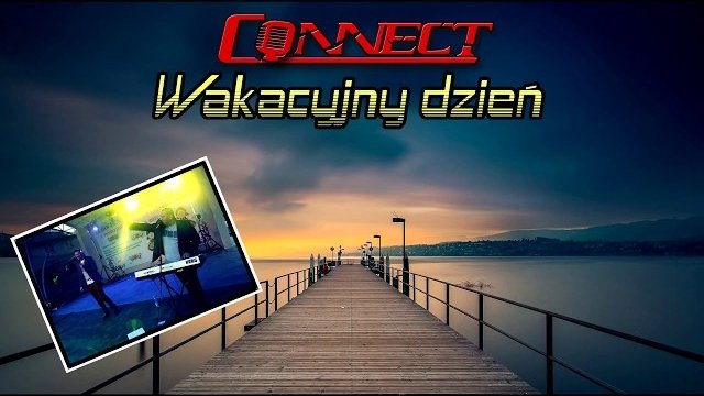 Connect - Wakacyjny Dzień (Official Lyric Video)