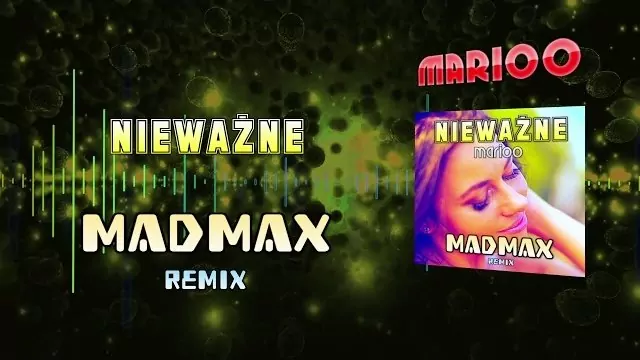 Marioo - Nieważne (MADMAX Remix)