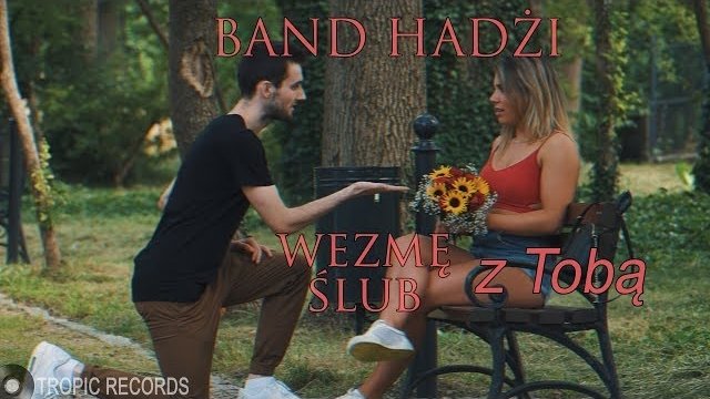 Band Hadżi - Wezmę z Tobą Ślub