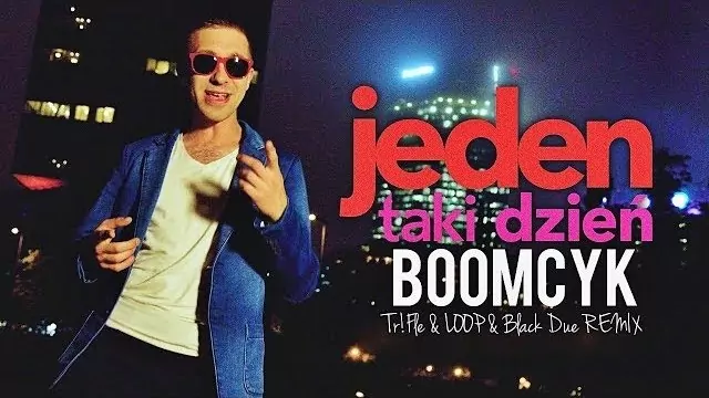 BOOMCYK - Jeden Taki Dzień (Tr!Fle & LOOP & Black Due REMIX)