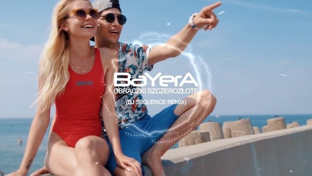 BAYERA - Obrączki szczerozłote (Dj Sequence Remix)