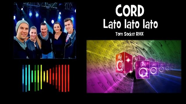 CORD - Lato lato lato (Tom Socket RMX)