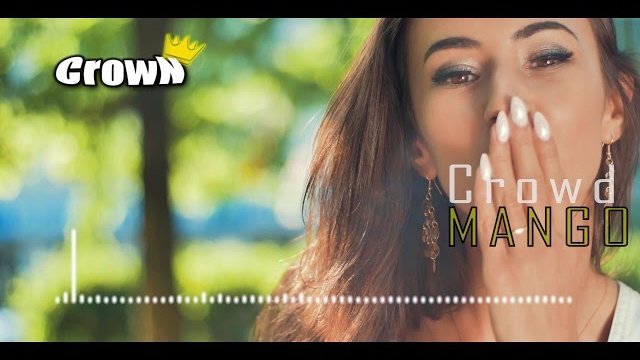 CROWD - Mango (słodkie usta) (Crown Remix 2018)