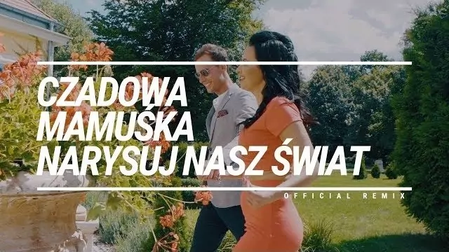 Czadowa Mamuśka - Narysuj nasz świat (DAYO REMIX)