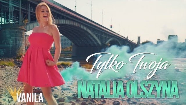 Natalia Olszyna - Tylko Twoja