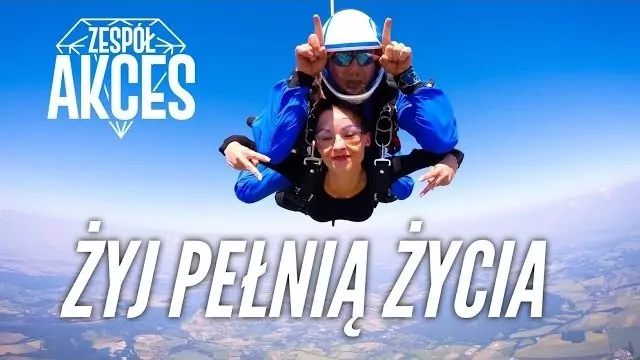 Akces - ŻYJ PEŁNIĄ ŻYCIA