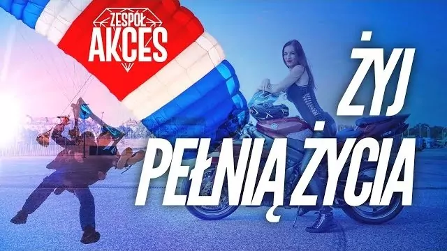 Akces - Żyj pełnią życia